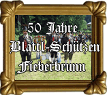 50 Jahre Blattl-Schützen Fieberbrunn 15.06.2008